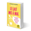 Le lait mis à mal
