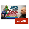 Soral a (presque toujours) raison # 24 – Septembre 2023